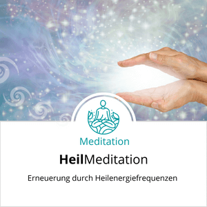 Meditation - Heilung - Anja Maria Stieber
