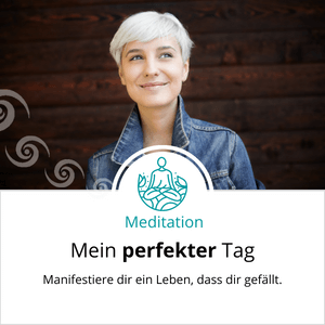 Meditation - Manifestiere deinen Tag - Anja Maria Stieber