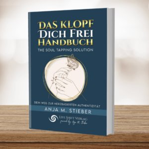 Klopf dich frei - The Soul Tapping Solution